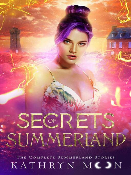 Title details for Secrets of Summerland by Kathryn Moon - Wait list